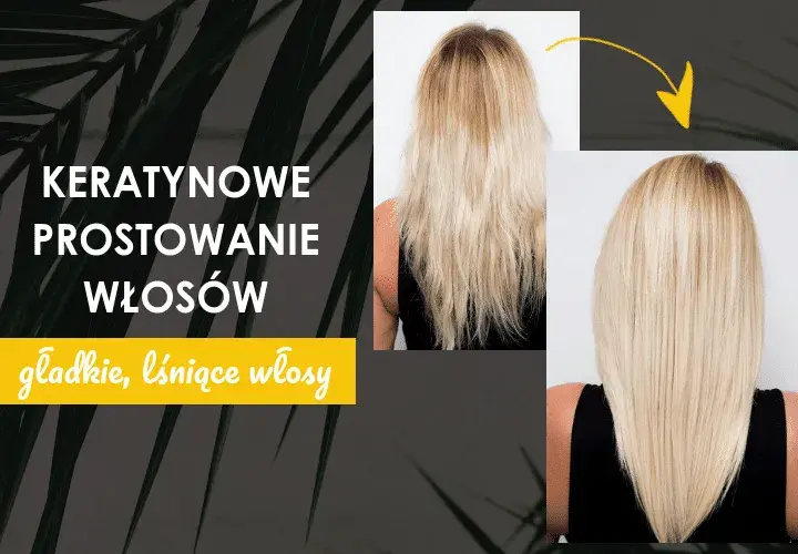 Wygładzanie keratynowe: jak uzyskać gładkie i zdrowe włosy bez uszkodzeń