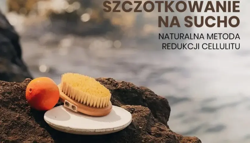 Masaż szczotką na sucho jak wykonać - unikaj błędów i ciesz się efektami
