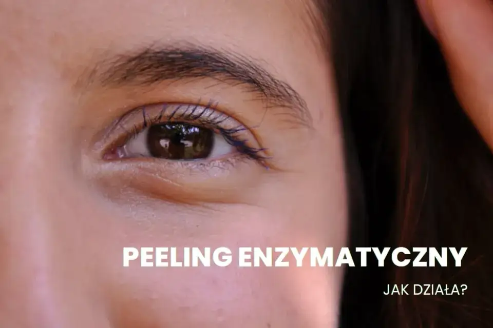 Zdjęcie Peeling enzymatyczny co to? Odkryj jego zalety i działanie dla skóry