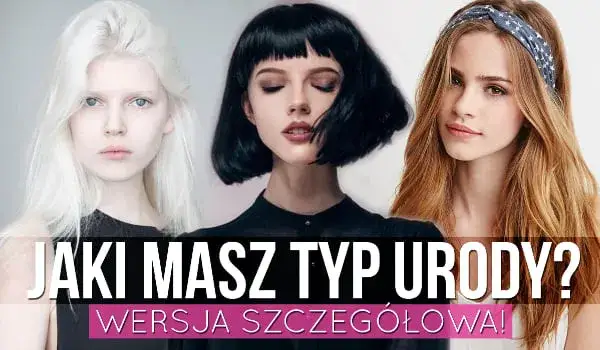 Zdjęcie Jak masz typ urody? Poznaj swój unikalny styl i kolorystykę
